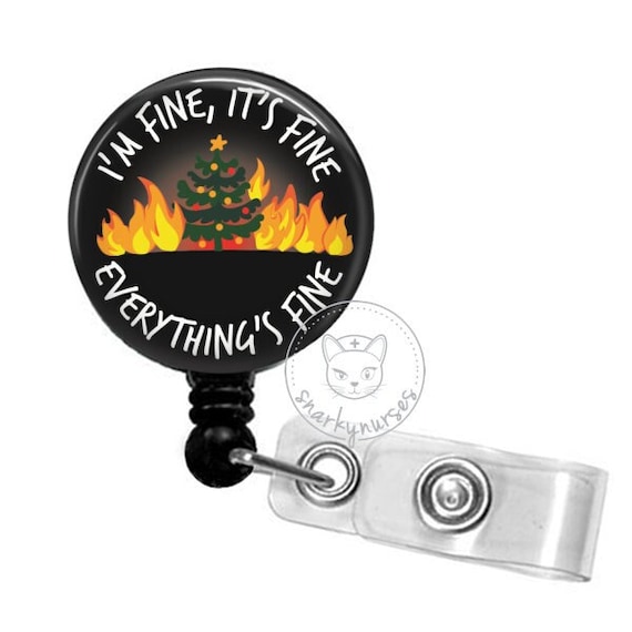 It's Fine Christmas Tree Fire Badge Reel Funny Badge Reel Cute Badge Reel  Retractable ID Badge Holder Retractable Badge Reel 