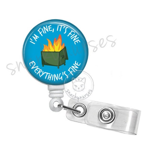 It's Fine Dumpster Fire Blue Badge Reel Funny Badges Cute Badges Cute Badge  Reel Retractable ID Badge Holder Retractable Badge Reel -  UK
