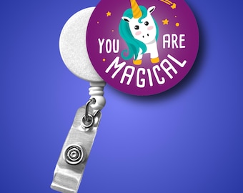 Badge Reel: You Are Magical Nurse Design (Retractable, Funny Clip)