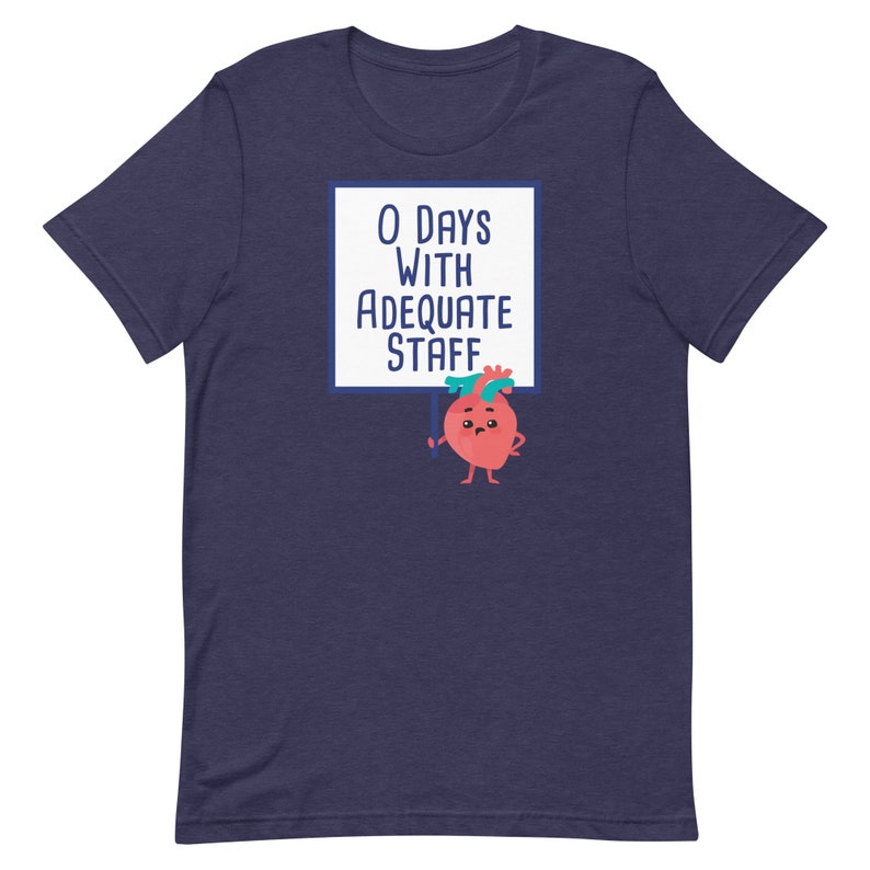0 Days with Adequate Staff | Nurses | Nurse Apparel | Nurse Shirt | Nurse Gift | Nurse Humor | Funny Nurse Shirt | Nurse Life