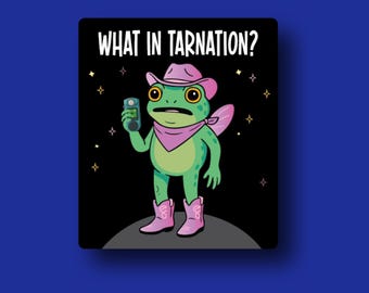 Funny Nurse Badge Topper - What in Tarnation? Frog Acrylic