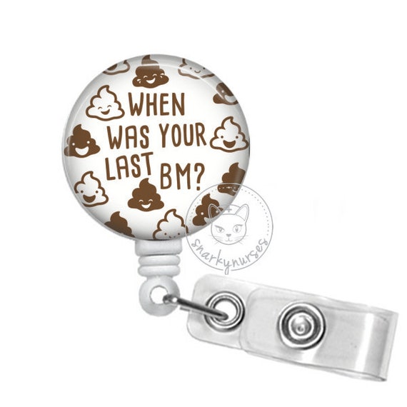 Last BM Badge Reel GI Nurse Snarkynurses Cute Badge Retractable ID Badge  Holder Retractable Badge Reel 