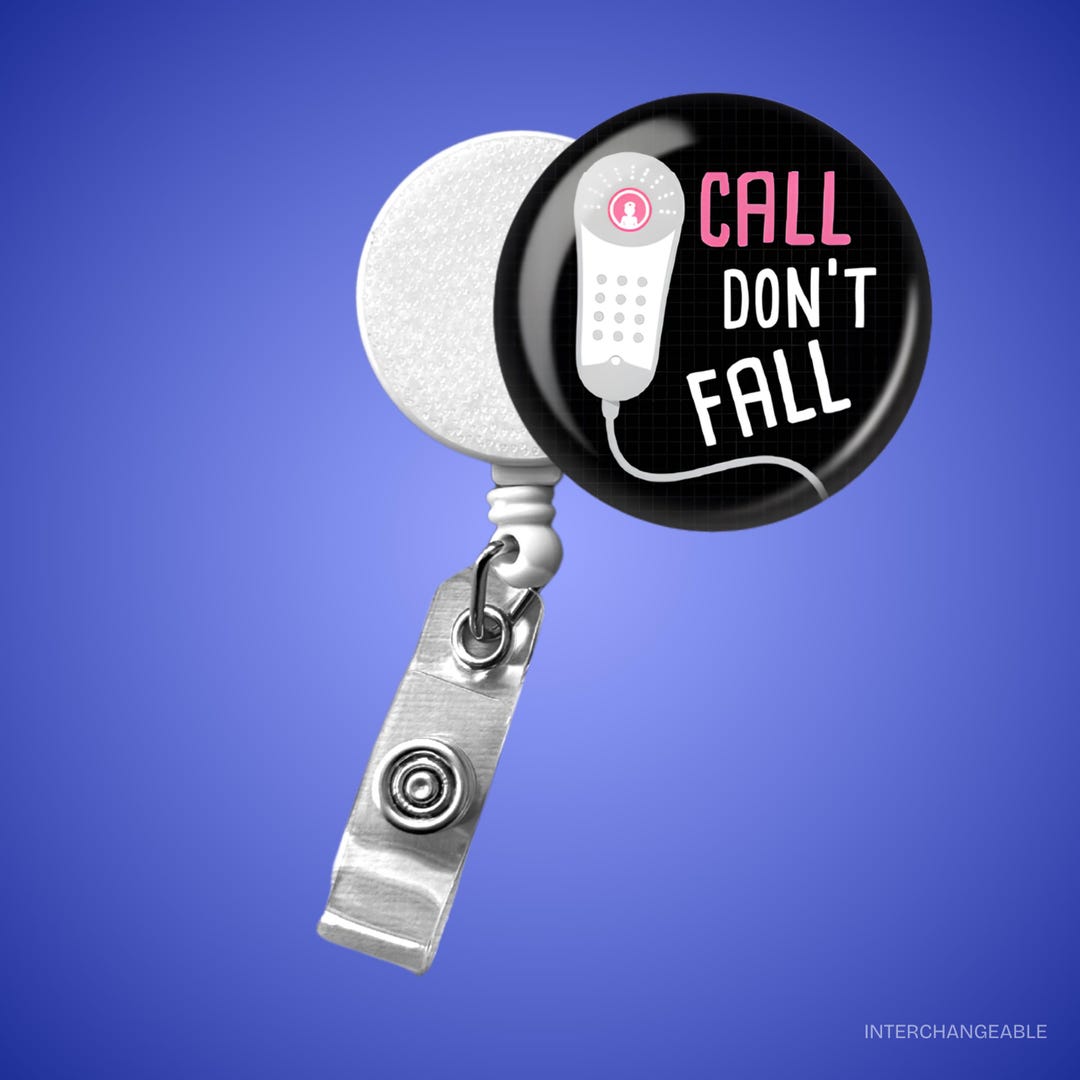 Call Don't Fall Badge Reel: Funny Nurse ID Holder - Etsy