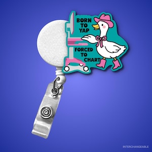 Born to Yap Acrylic Badge Reel, Funny Nurse Gift 画像 1