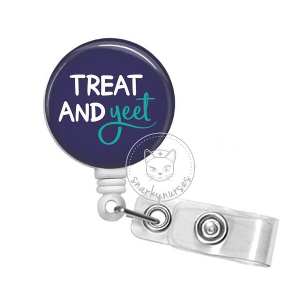 Treat and Yeet Badge Reel Funny Badges Cute Badges Cute Badge Reel  Retractable ID Badge Holder Retractable Badge Reel 