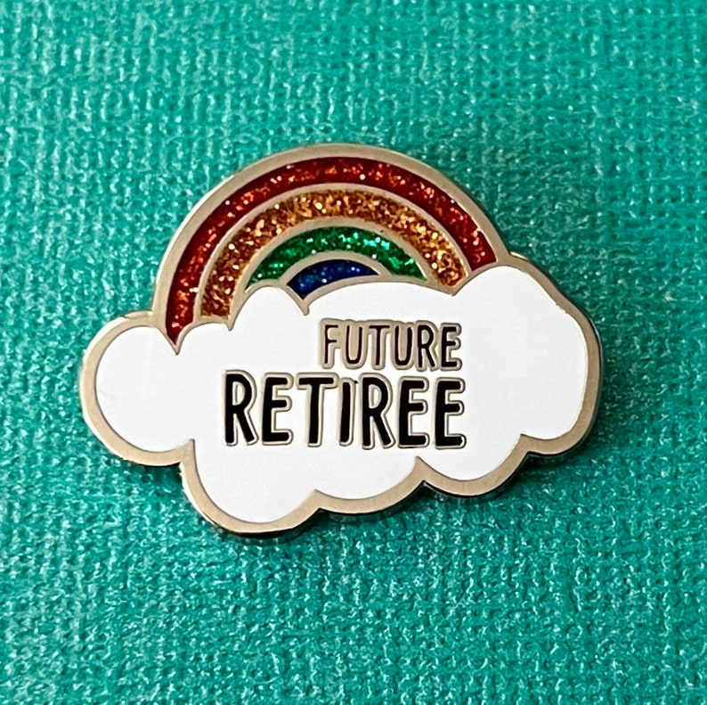 Future Retiree Pin SnarkyNurses Nurse Pin Cute Pin Funny Pin for RN Nurse Enamel Pin Nurse Stocking Stuffer RN Gift image 1