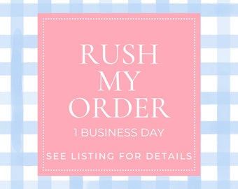 RUSH MY ORDER