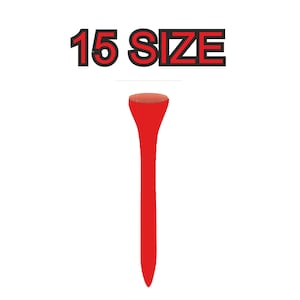May include: Red golf tee with a 15 size label. The tee is made of plastic and is designed to hold a golf ball.