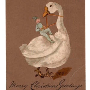 May include: Vintage Christmas postcard featuring a whimsical illustration. A child in a blue outfit rides a large white goose. The goose has a yellow beak and is on a brown background. The text "Merry Christmas Greetings" is written in cursive.