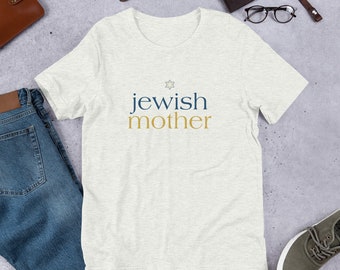 Jewish Mother Shirt | Jewish Mama Tee | First Mother&#39;s Day | Gifts for Mom | Funny Mom Shirt | Fun Mom Shirt | Mothers Day Gift