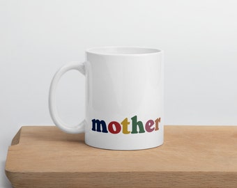 Rainbow Mother Mug | Mama Mug | Mama Coffee Mug | First Mother's Day | Gifts for Mom | Fun Mom Mug | Best Mom Mug | Mothers Day Gift
