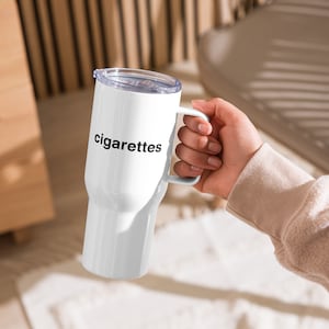 cigarettes travel mug/water bottle
