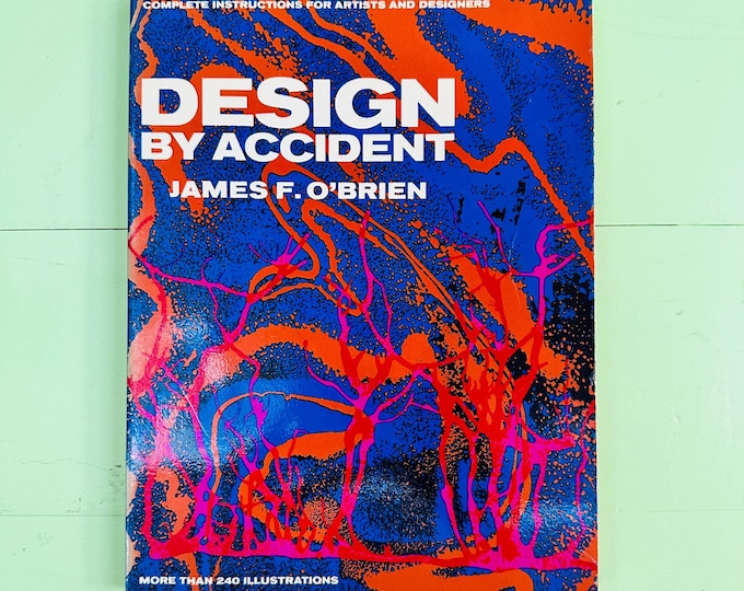 Vintage 60s "Design by Accident" Book James O'Brien Art Instruction Book Pattern Painting Guidebook  How-To Book Gift for Painter Designer