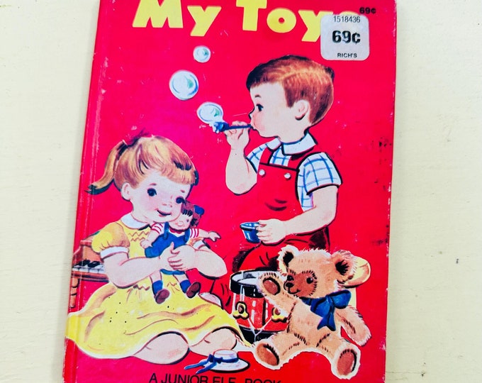 Vintage 1955 Children's Book, "My Toys" By Augusta Goldin. Illustrated by Esther Friend. Mid Century Children's Book,  50s Junior Elf Book