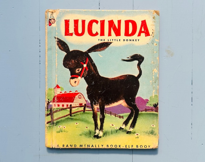 Lucinda The Little Donkey 1952 Rand McNally Book Elf Book Vintage Children's Storybook Farm Animal Hardcover
