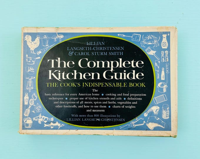 Vintage 1968 Complete Kitchen Guide Cookbook Reference Book Lillian Langseth Christensen Illustrated Cooking Handbook