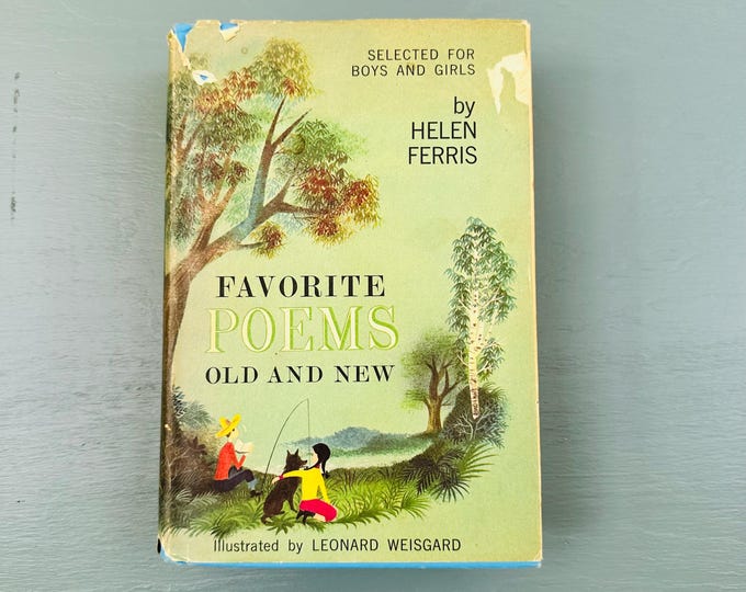 Vintage 1957 Favorite Poems Old and New by Helen Ferris Illustrated Poetry Book Leonard Weisgard