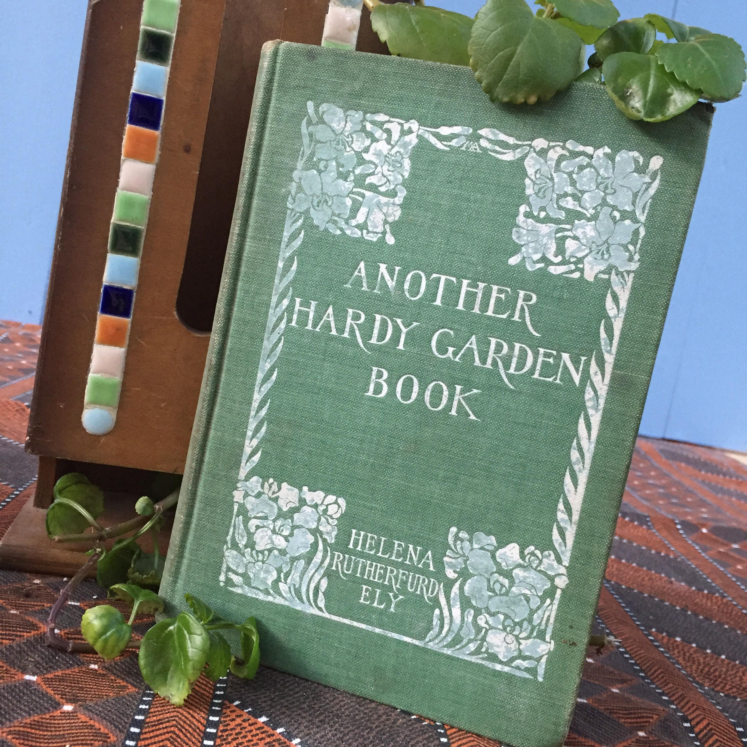 Vintage 1905 Book Another Hardy Garden Book by Helena Rutherfurd