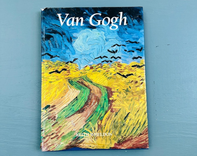 Vintage Van Gogh Art Book 1989 Keith Weldon Oversized Hardcover Coffee Table Book Impressionist Art