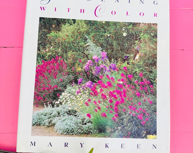 Vintage Gardening With Color Book Mary Keen Garden Design Landscaping Color Planning Hardcover 1991 Garden Reference