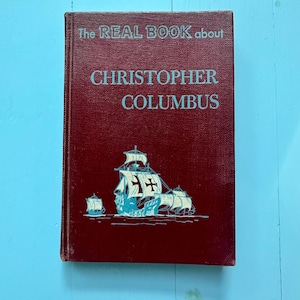 Vintage Buch, 1950er Jahre, &quot;&quot;Das echte Buch über Christoph Columbus&quot;&quot; Seltene antike Bücher, Sammlerstück Bilderbuch, Abenteuergeschichten.&quot;