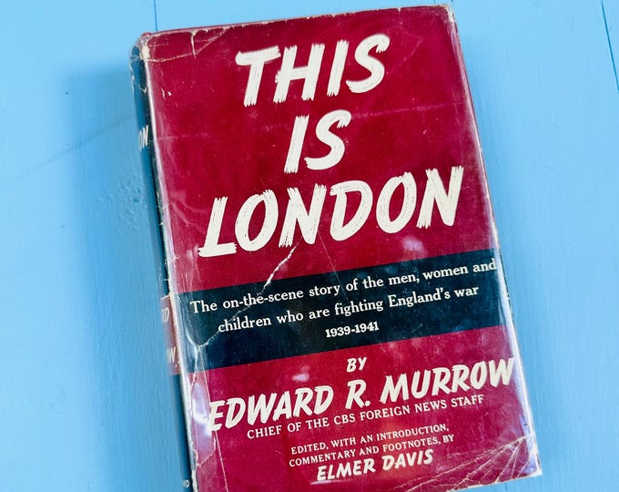 Antique 1940s "This Is London" book by Edward R Murrow Foreign News Chief First Edition World War II History Military Rare Book War Hardback
