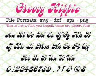 GROOVY Hippie Monogram Svg Letters & Numbers, Svg Dxf Eps, Png. Groovy Svg, Hippie Svg, Sixies Font Monogram Cricut Silhouette; Cut Files