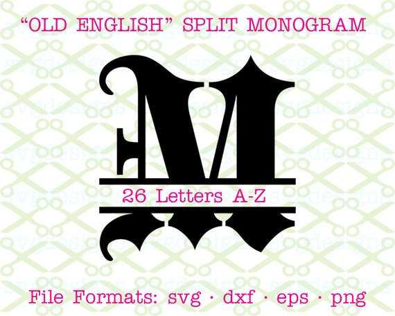Download Old English Font Split Monogram Svg Dxf Eps Png Gothic Etsy