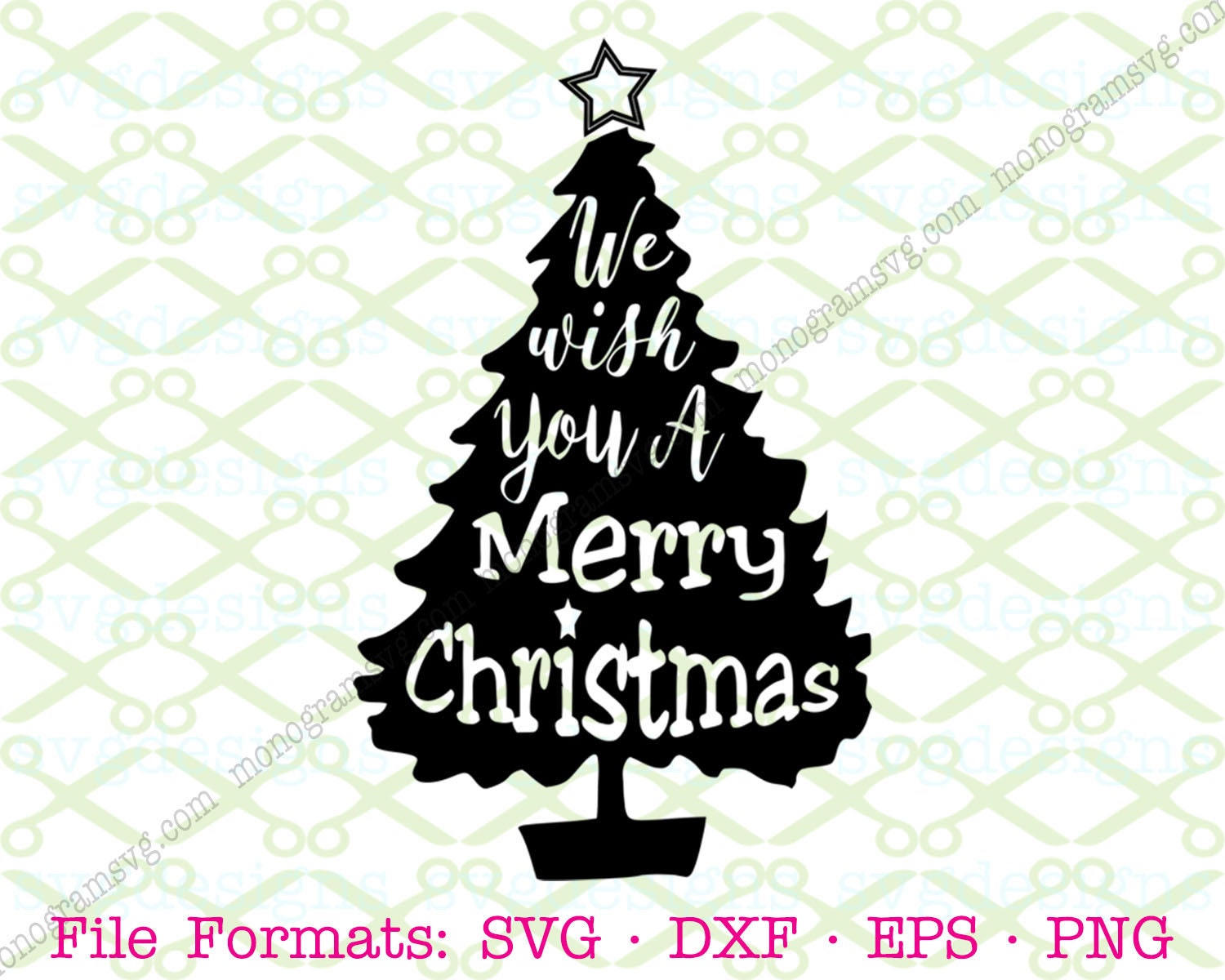 Download We Wish You A Merry Christmas SVG Dxf Eps Png Files for ...