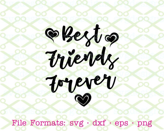 Free Free 53 Special Friend Forever Best Friends Svg Free SVG PNG EPS DXF File