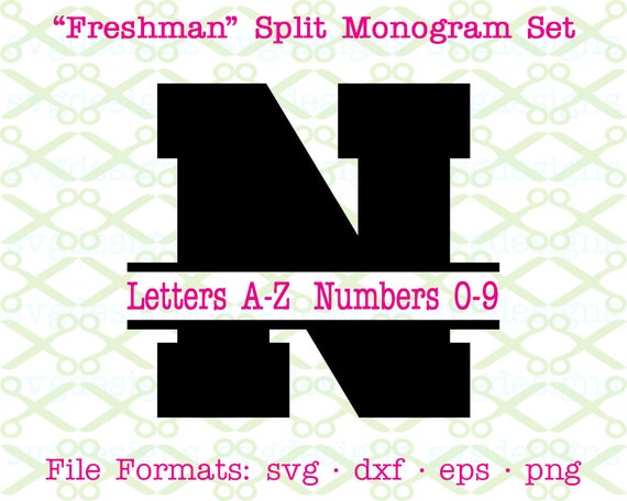 Freshman Split Monogram Svg Letters Numbers Svg Dxf Eps Etsy