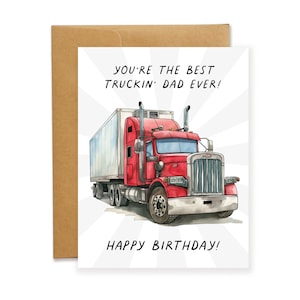 You&#39;re The Best Truckin&#39; Dad Ever Happy Birthday Card, Semi Truck Greeting Card, 18 Wheeler, Card for dad, Funny Card, Gift for Trucker