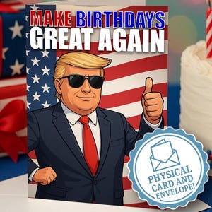 Cartão de Aniversário do Trump – Transforme Aniversários em Grandes! (Cartão Físico)