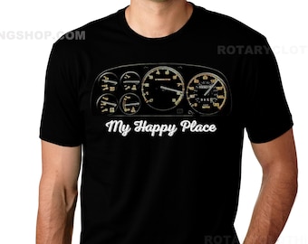 Rx7 Gauges T-shirt -  My Happy Place -Rx7 T-shirt -12A - 13B - Fc - Fd3s - wankel Engine - Rx7 Shirt