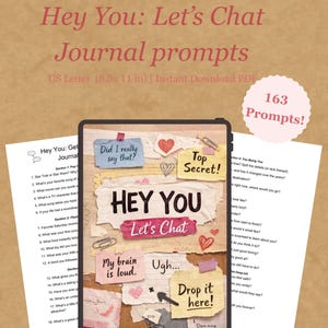 以下が含まれることがあります： 「Hey You: Let's Chat」というタイトルのデジタルジャーナルとジャーナルプロンプト。表紙には、紙のメモ、ハート、テキスト「163 Prompts！」のコラージュが描かれています。ジャーナルはUSレターサイズ（21.6 x 27.9 cm）です。