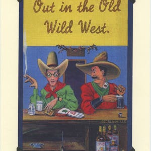 Out West: Vintage LGBTQ + Karte - Cowboy coming out Karte, Karte für einen westlichen Cowboy, Saloon-Party, kommen nach Westen, aus dem alten wilden Westen