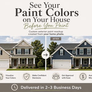 May include: A custom exterior paint mockup service showing a house before and after color changes. The text reads: See Your Paint Colors on Your House Before You Paint. Custom exterior paint mockup created from your home photo. Visualize Your Colors.