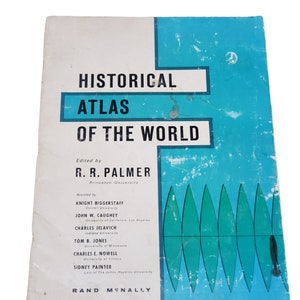 1969 Rand McNally Historical Atlas of the World Edited By R.R. Palmer