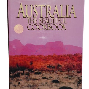 1995 Australia the Beautiful Cookbook by Elise Pascoe, Vintage Cookbook, Australian Cookbook