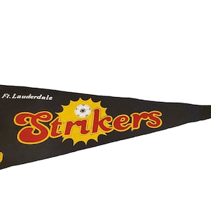 Vintage Ft. Lauderdale Strikers Pennant Flag Soccer League Defunct