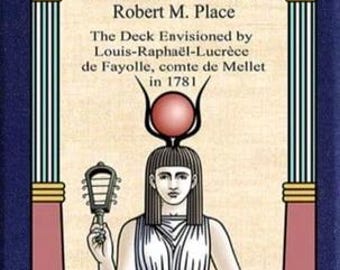 The First Occult Tarot Book and Deck Set by Robert M. Place As Envisioned by Louis-Raphaël-Lucrèce de Fayolle, comte de Mellet in 1781