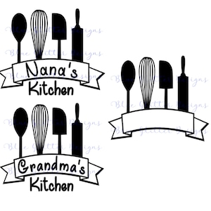 SVG 3 Digital Download Files, Grandma's Kitchen, Nana's Kitchen, Cutting File