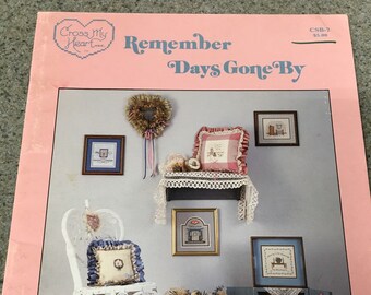 Remember Days Gone de Cross Stitch, Cross My Heart Inc. Punto de cruz, Punto de cruz contado, Libro CSB-7
