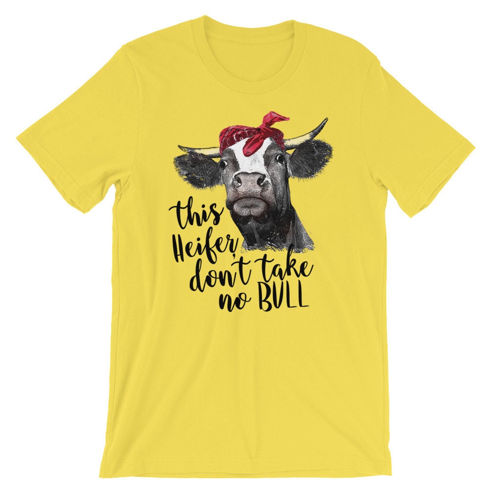 Cow TShirt Funny Cow TShirt Heifer Takes No Bull Adult Etsy