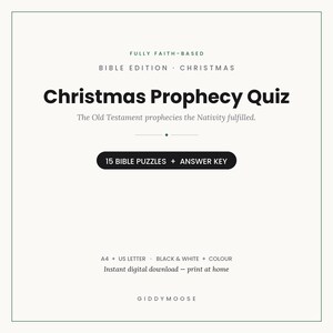 Könnte beinhalten: Ein digitales Weihnachts-Prophezeiungs-Quiz-Dokument mit dem Text Fully Faith-Based, Bible Edition, Christmas, The Old Testament prophecies the Nativity fulfilled, 15 Bible Puzzles + Answer Key, A4 + US Letter, Black & White + Colour und GiddyMoose.