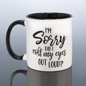 ROLL EYES MUG Funny Christmas Gift Teenager Sarcastic Gift Son Daughter Birthday Her Girls Cup Women Bored Teen Girl Friend Sarcasm Attitude