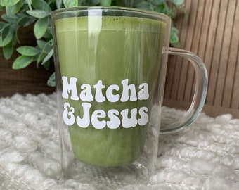 Matcha Cup, Matcha And Jesus, Matcha tea Mug , Christian Mug, Double Wall Glass Mug, Matcha Bowl, Matcha Glass Cup, Matcha Can Glass