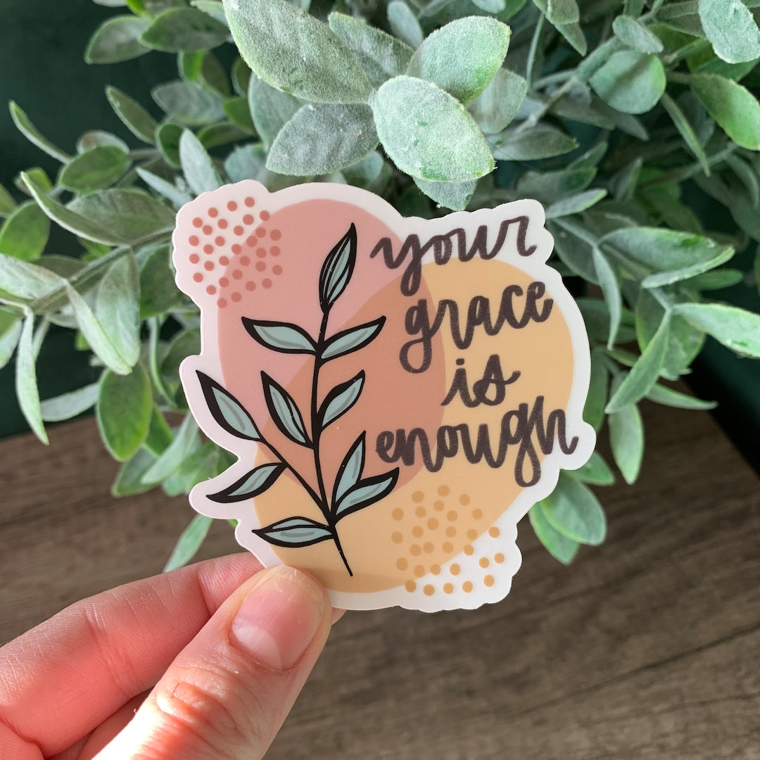 Clear Vinyl Sticker, Your Grace is Enough, Christian Sticker Pack