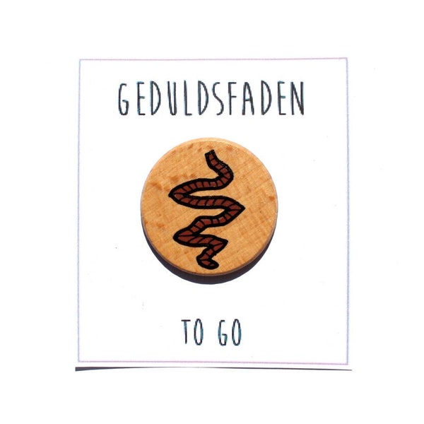 Geduldsfaden to go aus Holz. Holzscheibe mini handbemalt, witziges Geschenk, Humor, Witz, Sarkastisch, lustiger Gag für Freunde