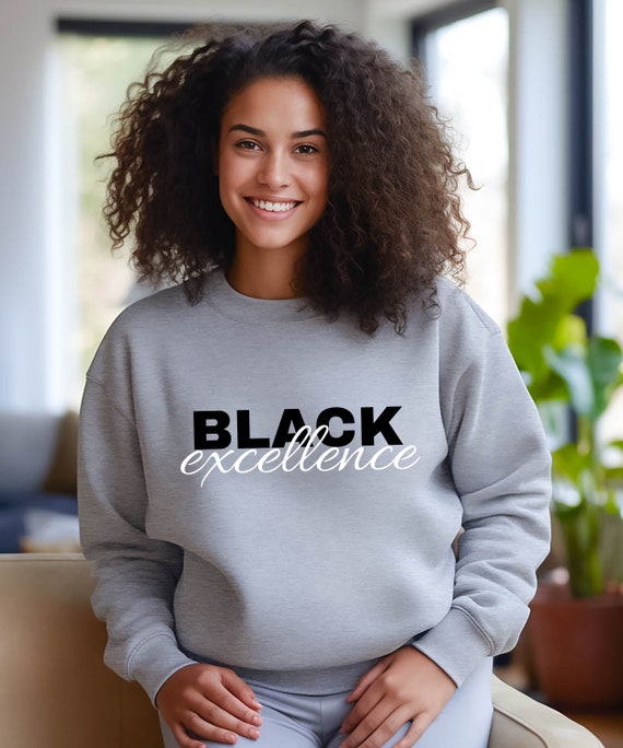 Black Excellence Crew Sweatshirt Melanin Gifts Afrocentric Gifts Black Family Gift Etsy UK